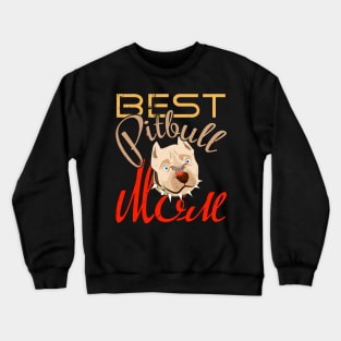 Best Pitbull Mom Womens Pitbull Gift Crewneck Sweatshirt